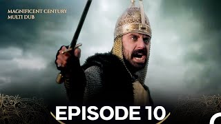 Magnificent Century Episode 10 (MULTI DUBBED)