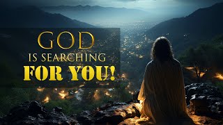 God is searching for You! - A. S. Varekan