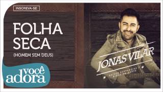 Jonas Vilar - Folha Seca (Raízes Sertanejas e Hinos da Harpa) [Áudio Oficial] chords