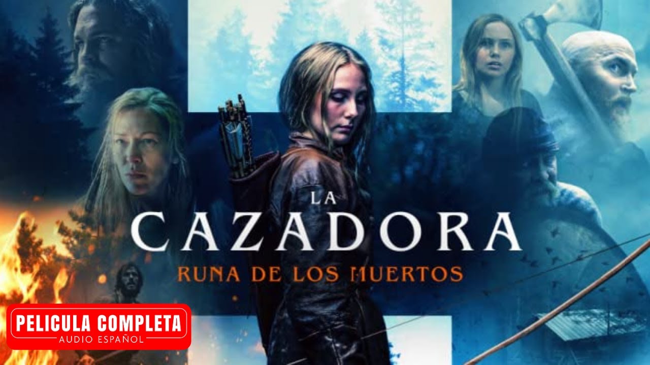 temperatura Permiso frase La Cazadora : Runa De Los Muertos - Película De Acción Completas En Español  - YouTube