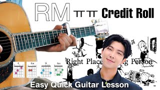 BTS RM - ㅠㅠ (Credit Roll) Guitar Cover + Lesson (Easy & Short) Right Place Wrong Person