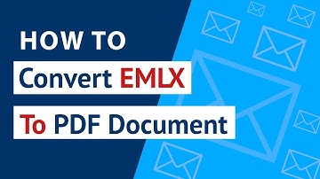 How to Convert EMLX to PDF ? | EMLX to PDF Converter Software