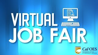 Virtual Job Fair Connects You to Dozens of Openings at Cal OES That Need to be Filled Now!