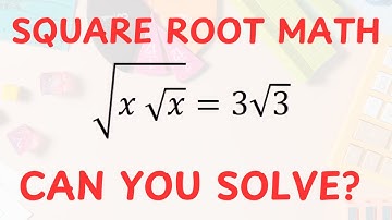 Nice Square Root Math Simplification | Find the value of x | Olympiad