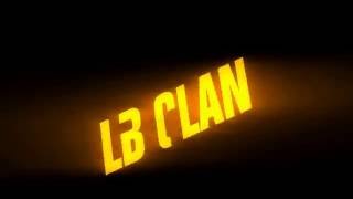 Intro for LB Clan made by That Designer