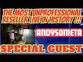 The Most Unprofessional Reseller Live !!! with Special Guest AndySoMeta