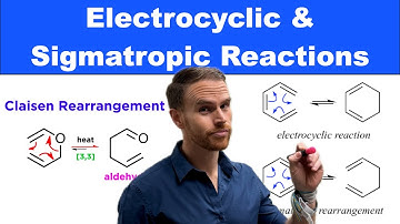 Electrocyclic Reactions and Sigmatropic Rearrangements: A Deep Dive into Organic Chemistry!