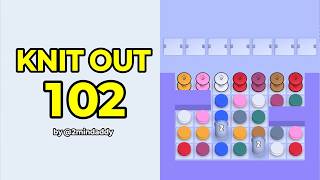 Knit Out Level 102 Walkthrough