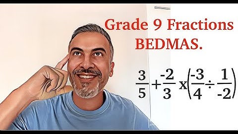Order of operations with fractions. grade 9 BEDMAS.