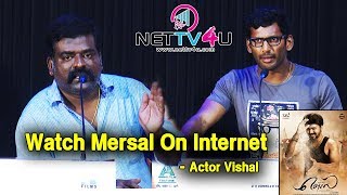 Vishal Asks to Watch Mersal On Internet | Vishal Shocking Speech At Nenjil Thunivirunthal Press Meet