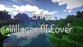 Villager Sings Erika (AI Cover)