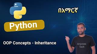 Master Python Inheritance | Parent Child Classes and Code Reusability (Amharic)