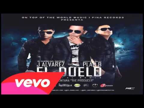 J Alvarez Ft Plan B - El Duelo (Official Remix)