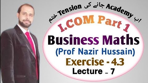 Business Math i.com part 1 CH 4 Ex 4.3 | I.com Business Maths Linear and Quadratic Equations | Lec 7