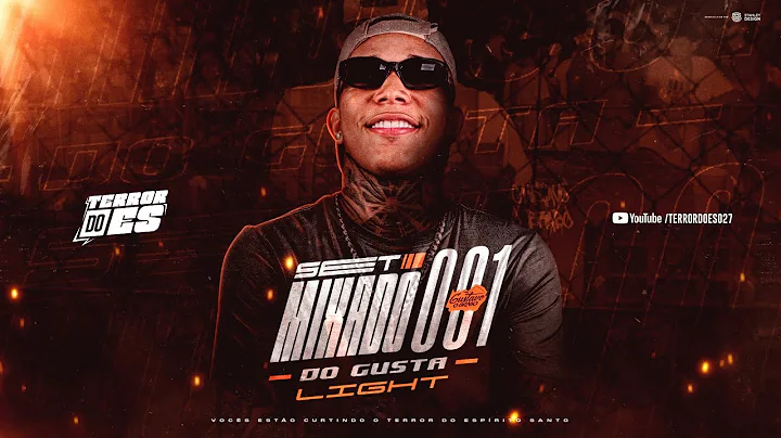 SET MIXADO 001 DO GUSTA (LIGHT) (DJ GUSTAVO O BRAB...