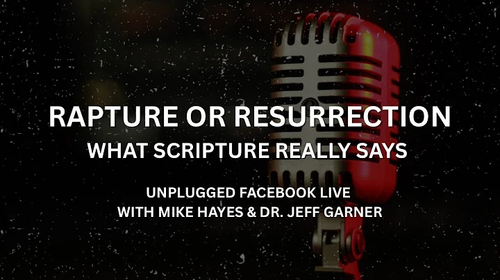Rapture or Resurrection: What Scripture Really Teaches about the Return of Jesus