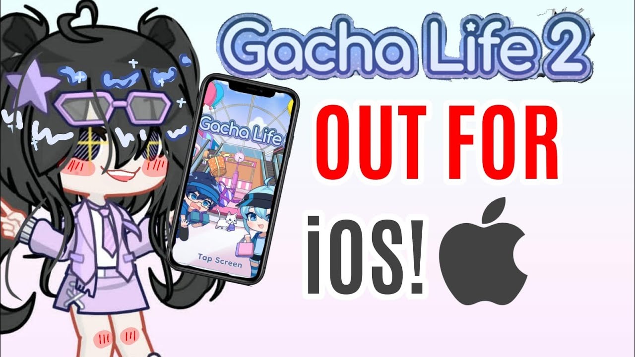 Gacha Life 2 Release dates!! (Android, iOS, PC…) 