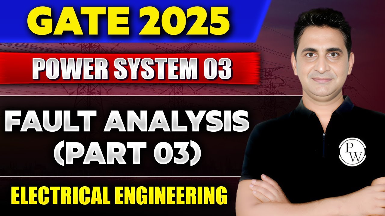 Power System 03 | Fault Analysis (Part 03) | EE | Gate 2025 series ...