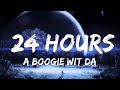 A Boogie Wit da Hoodie - 24 Hours (Lyrics) ft. Lil Durk  | Music trending