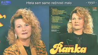 Ranka Jovanovic - Htela sam samo neznosti malo - ( 1990) Resimi