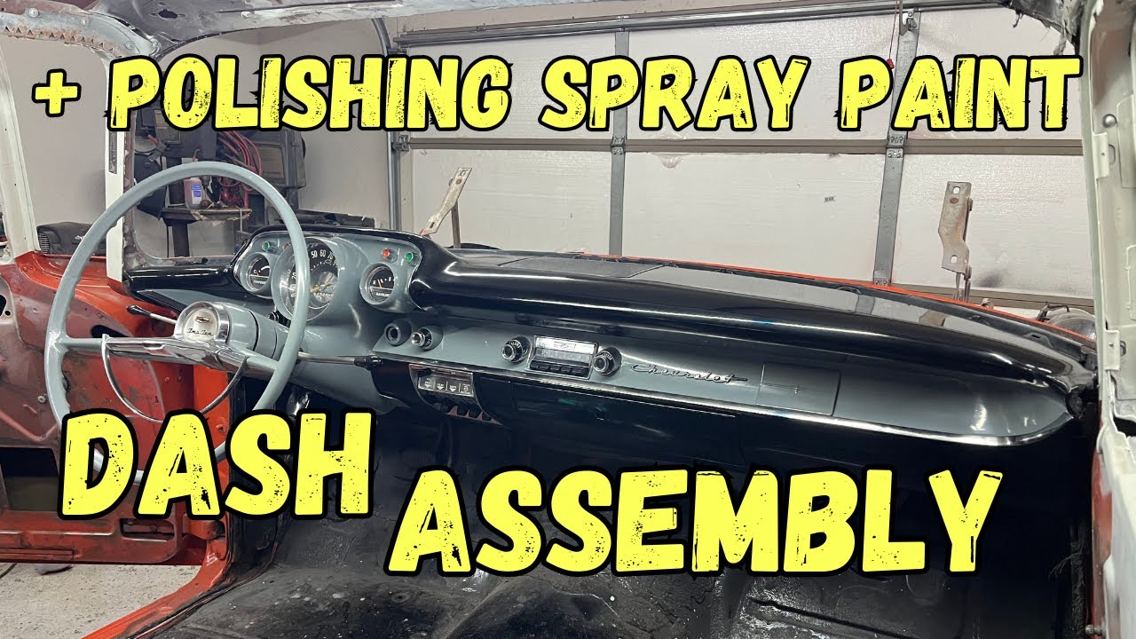 Cut and Buff our Rattle Can '57 Chevy Dash, Plus some Reassembly. Budget Restoration EP. 11