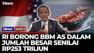 Bahlil: RI Sepakat Beli Minyak dan LPG Senilai Rp253 Triliun dari AS | iNews Terkini