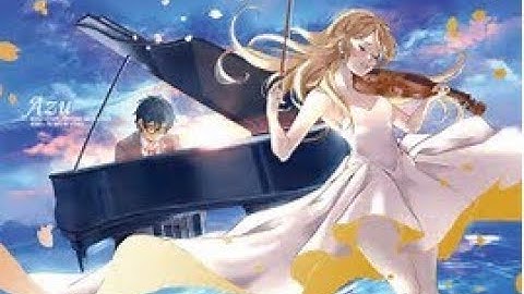 Your Lie In April [Amv] Sad Song