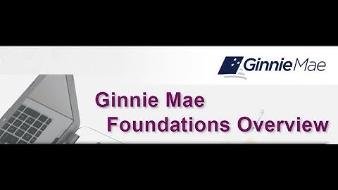 Ginnie Mae Foundations Overview