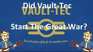 FALLOUT 4 - Did Vault-Tec Start The Great War??? - Here's The Proof - FellyPopSnippets