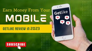 Earn Money Online from Your Mobile in 2023 | GetLike Review