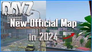 The NEW MAP coming to DayZ in 2024