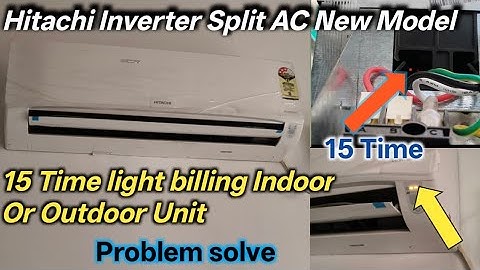 Why Your Hitachi Inverter AC Light is Flashing || Hitachi split AC 15 Time billing Solution