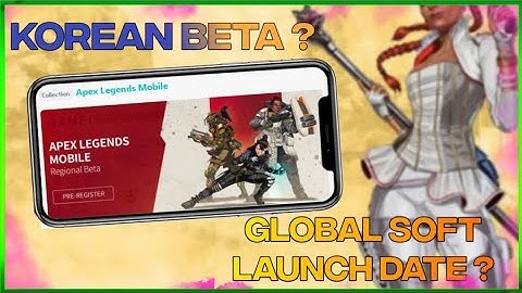 Apex Legends Mobile Exclusive Korean beta ! Soft Launch Date?