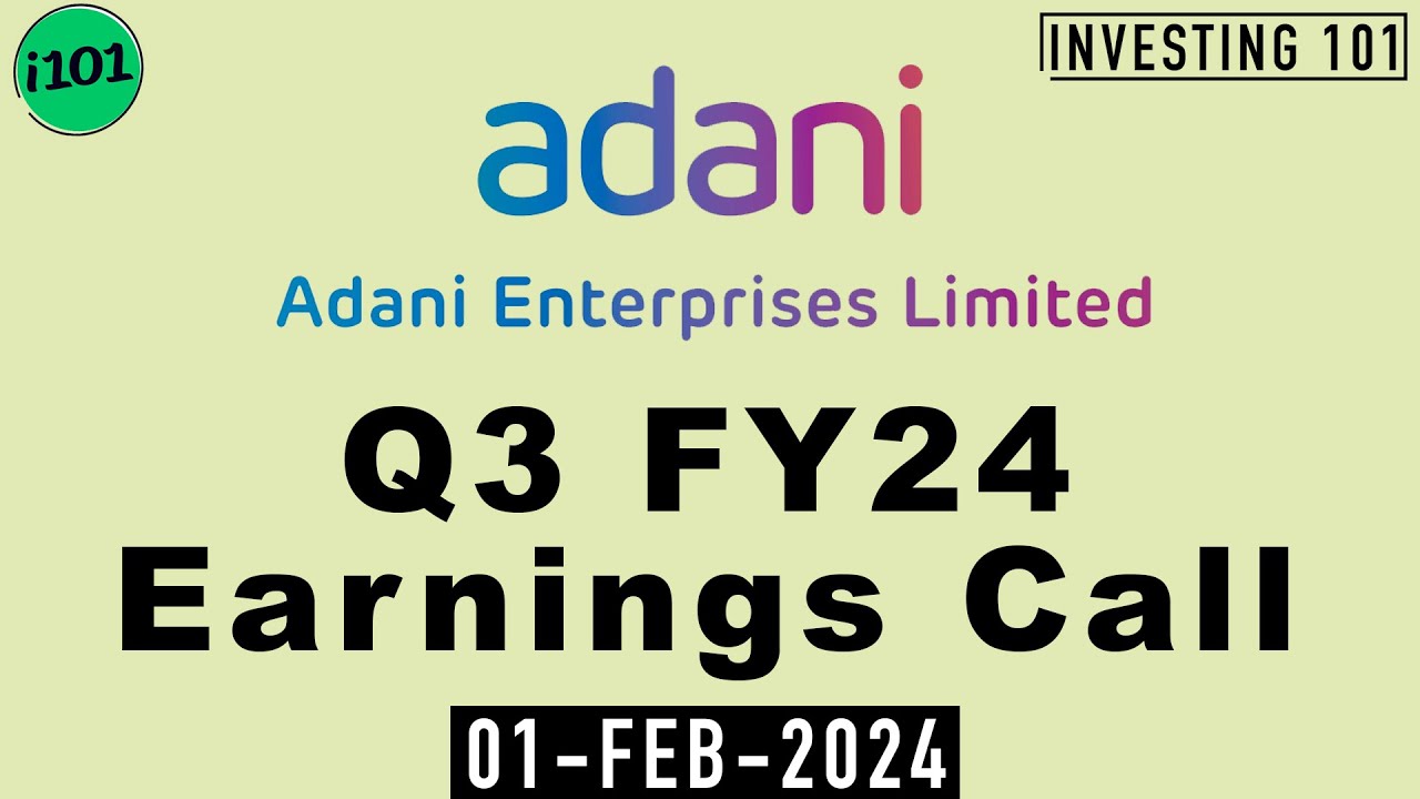 Adani Enterprises Limited Q3 FY24 Earnings Call | Adani Enterprises Limited FY24 Q3 Results