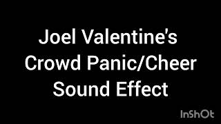Joel Valentine's Crowd Panic/Cheer Sound Effect
