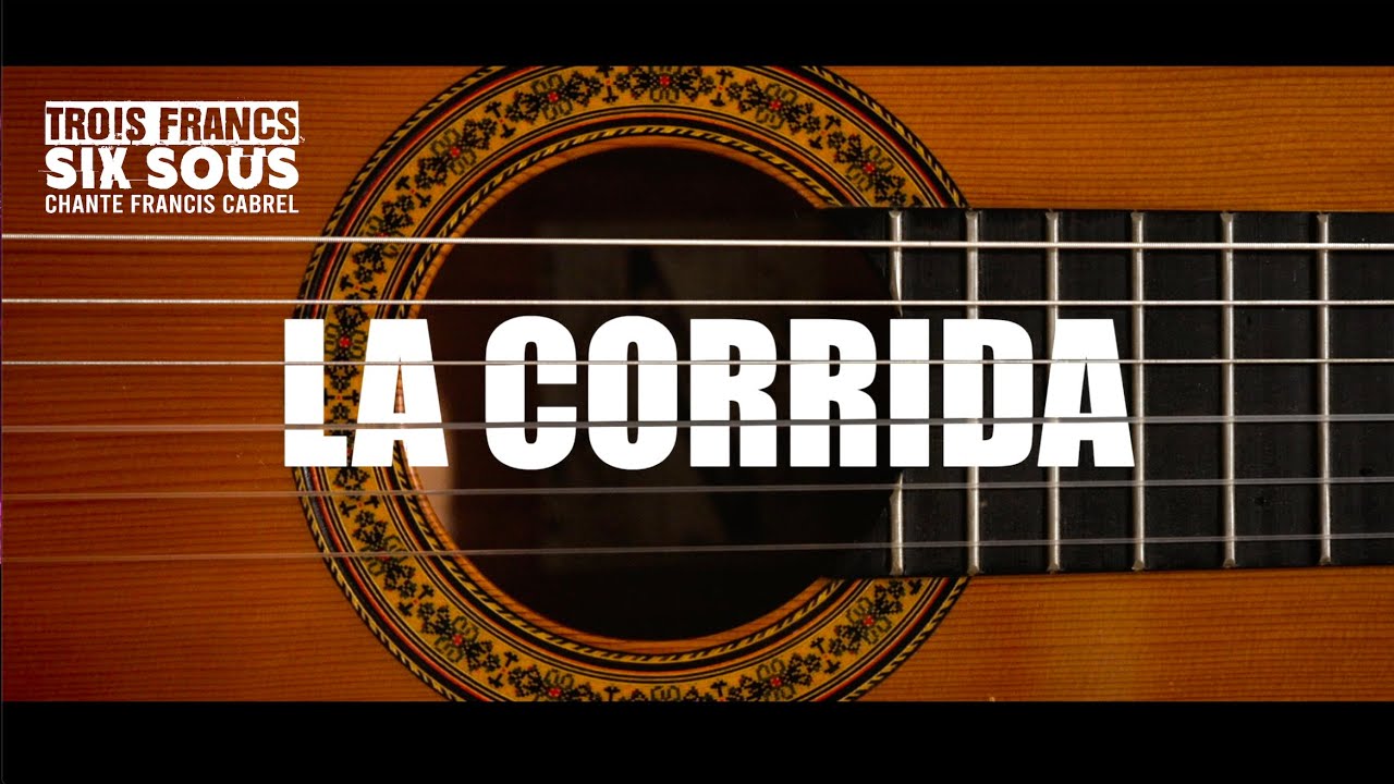 LA CORRIDA (Francis Cabrel) - Trois Francs Six Sous Ft. Marta Lunares, Taoufik Guab, Oussama Chtouki
