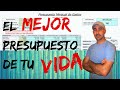 El Mejor Presupuesto de tu Vida (Excel en descripción)