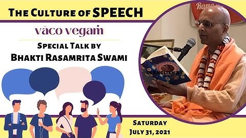 Vāco Vegaṁ ~ The Culture of Speech | Bhakti Rasamrita Swami