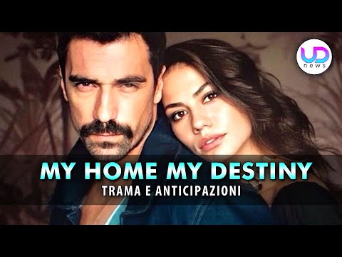 My Home My Destiny: La Nuova Serie Turca Con Demet Ozdemir Arriva Su Mediaset!