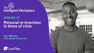 The Intelligent Workplace Podcast: Ep. 37 - Doc Williams