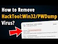 How to Remove HackTool:Win32/PWDump? [ Easy Tutorial ]