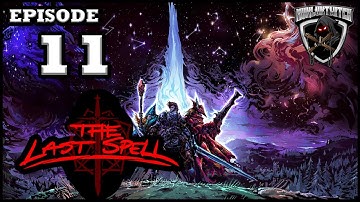 Mukluk Plays The Last Spell Part 11