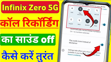 Infinix Zero 5G call recording sound off | Infinix zero 5G call recording announcement off