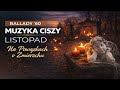 Na Powązkach o Zmierzchu 🌇🕯️ Muzyka Ciszy Listopad | Pieśń Zadumy, Pamięć, Cmentarz Powązki