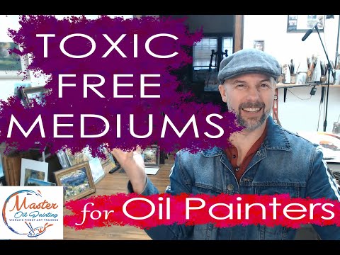 Oil Painting Mediums – Toxic Free – Get Back to Basics