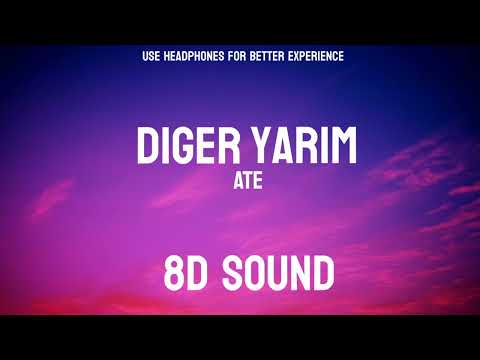 Diğer Yarım 8D - ATE | 8D SOUND TURKEY