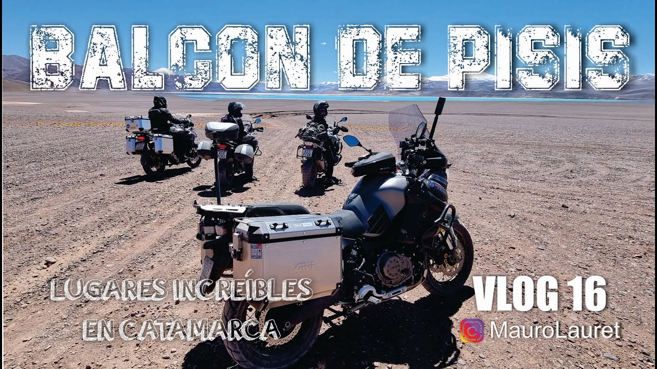 VLOG 16 - BALCON DE PISIS - CATAMARCA