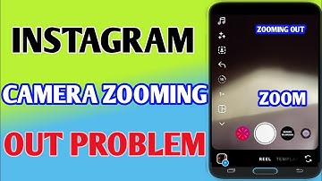 Instagram Camera Zooming Out Problem // Instagram Reels Zoom Out