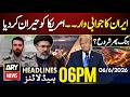 Iran Responds Strongly to U.S. Attacks - War Started Again?| ARY News 6 PM Headlines | 6th June 2026