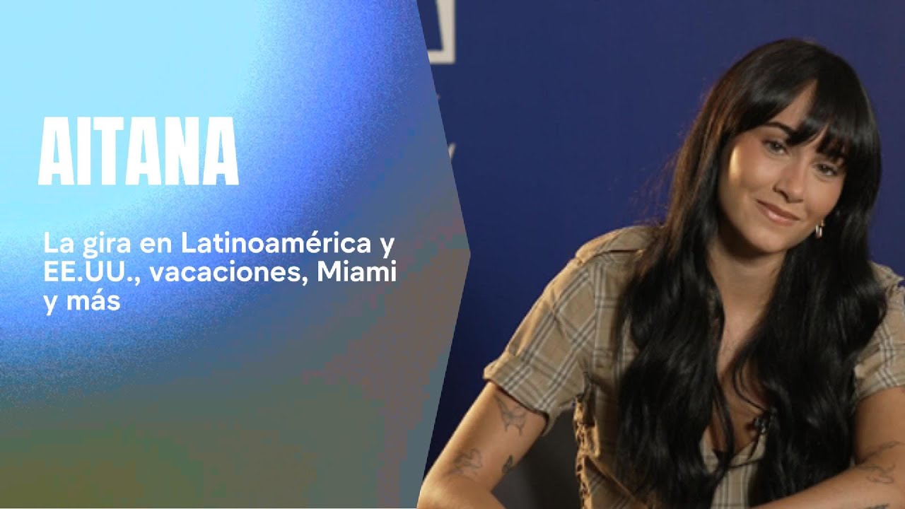 Aitana: Vida en Miami, Amigos Latinos y Sueños Globales | ENTREVISTA